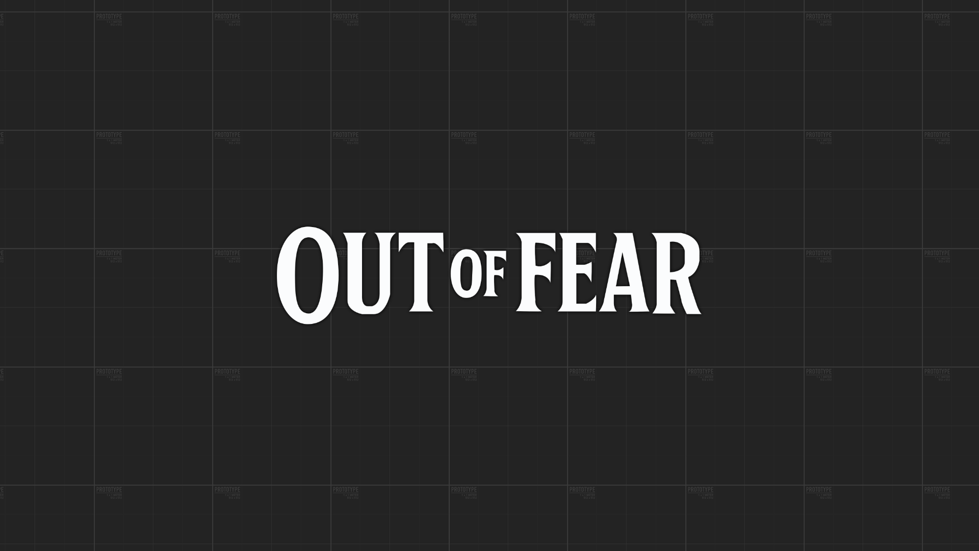 Out of Fear - 1